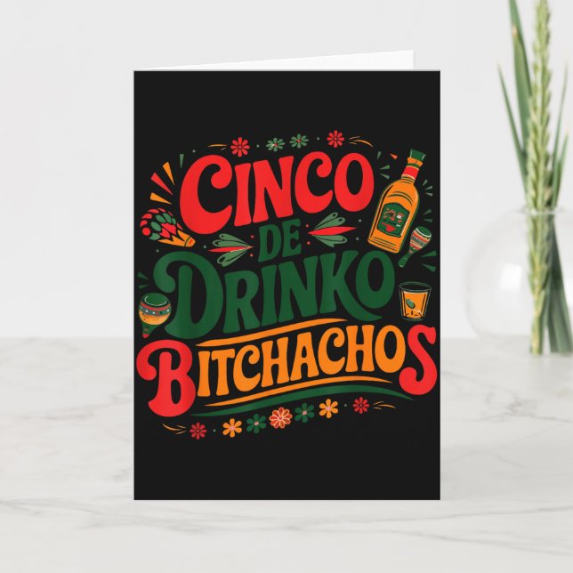 Cinco De Drinko Achos Funny Mexican Drinking Women Card (Front)