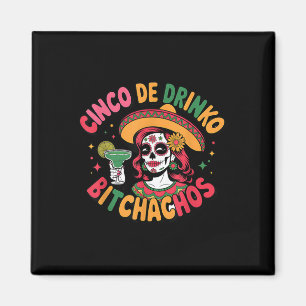 Cinco De Drinko Achos Funny Mexican Party Cinco De Magnet