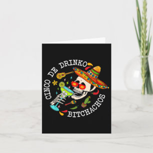 Cinco De Drinko Achos Mexican Cinco De Mayo Drinki Card