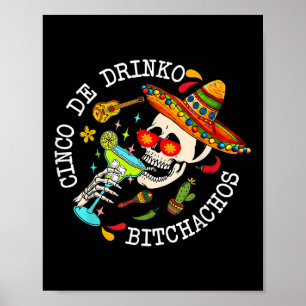 Cinco De Drinko Achos Mexican Cinco De Mayo Drinki Poster