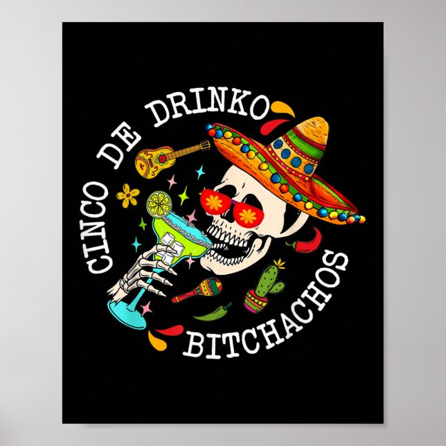 Cinco De Drinko Achos Mexican Cinco De Mayo Drinki Poster (Front)