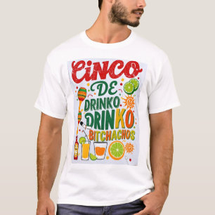 Cinco De Drinko Bitchachos Mens Womens Drinking T- T-Shirt