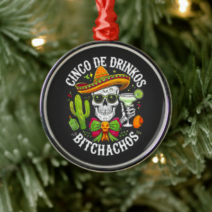 Cinco De Drinko Bitchachos Metal Tree Decoration