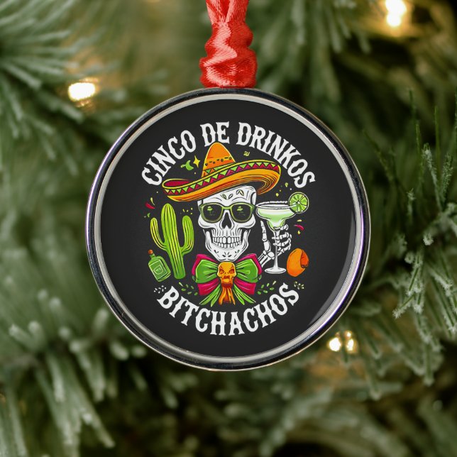 Cinco De Drinko Bitchachos Metal Tree Decoration (Tree)