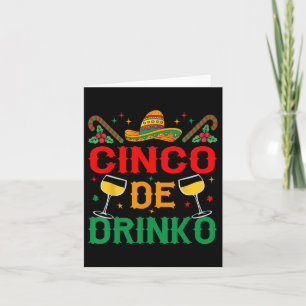 Cinco De Drinko Cinco De Mayo Funny  Card
