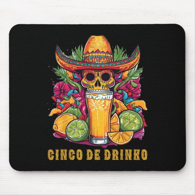 Cinco De Drinko Funny Cinco De Mayo Party Drinking Mouse Mat (Front)