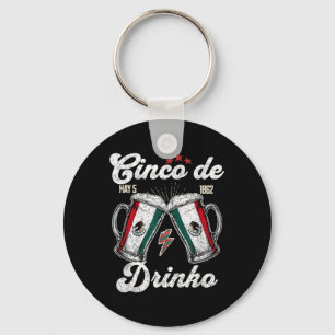 Cinco De Drinko Mexican Party 5 De Mayo Beer Drink Key Ring