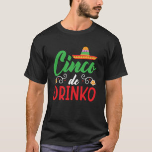 Cinco De Drinko Mexico Mexican Festival Cinco de M T-Shirt