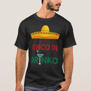 Cinco De Drinko Sombrero Mexican Fiesta Cinco De T-Shirt