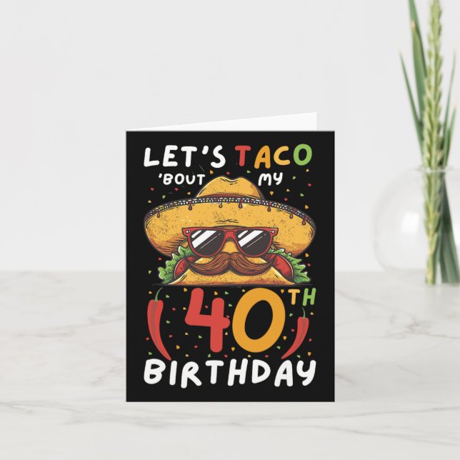 Cinco De Mayo 40th Birthday Taco Age 40 Mexican Bi Card (Front)