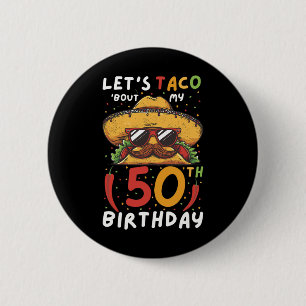 Cinco De Mayo 50th Birthday Taco Age 50 Mexican Bi 6 Cm Round Badge