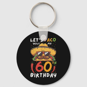 Cinco De Mayo 60th Birthday Taco Age 60 Mexican Bi Key Ring
