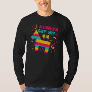 Cinco De Mayo Always Get Hit On Pinata Women Men M T-Shirt