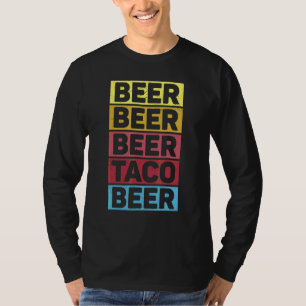 Cinco De Mayo Beer Beer Taco Beer Mexican Party T-Shirt