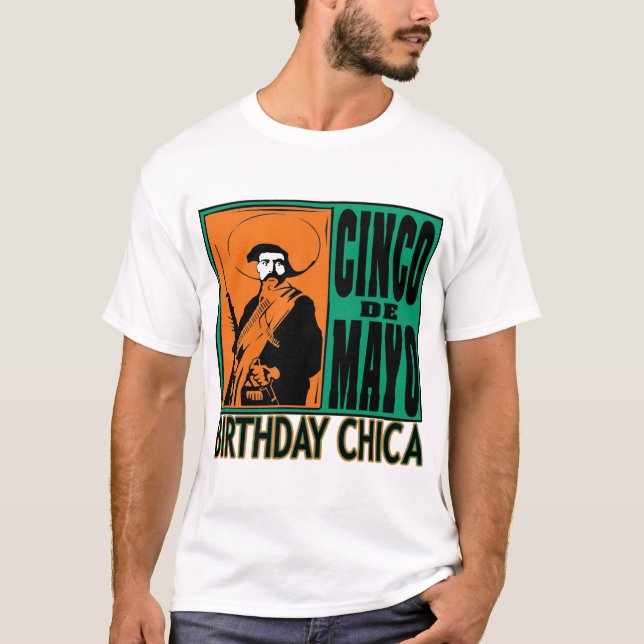 Cinco de Mayo BIRTHDAY CHICA T-Shirt (Front)