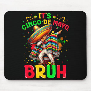 Cinco de mayo bruh dabbing boy mexican sombrero mouse mat