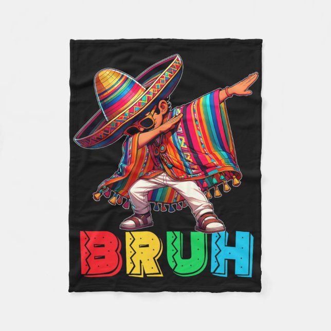 Cinco De Mayo Bruh Dabbing Mexican Boy Poncho Kids Fleece Blanket (Front)