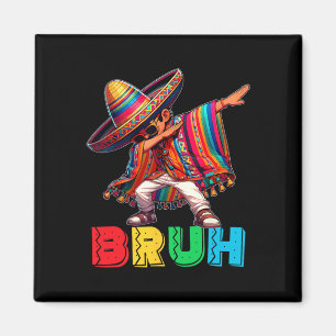 Cinco De Mayo Bruh Dabbing Mexican Boy Poncho Kids Magnet