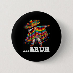 Cinco De Mayo Bruh Mexican Boy Dabbing Sombrero Po 6 Cm Round Badge
