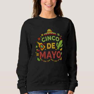 Cinco De Mayo Burritos Mexico Tacos and Avocado 1 Sweatshirt