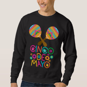 Cinco De Mayo Burritos Mexico Tacos and Avocado Sweatshirt