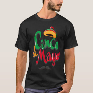 Cinco De Mayo Burritos  Mexico Tacos and Avocado   T-Shirt