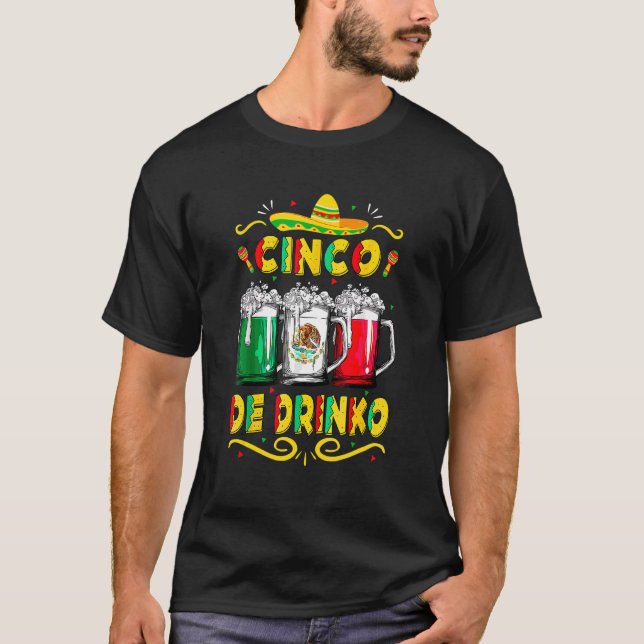 Cinco De Mayo Cinco De Drinko  Mexican Flag T-Shirt (Front)