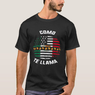 Cinco De Mayo Como Te Llama Usa Mexico Flag Taco T-Shirt