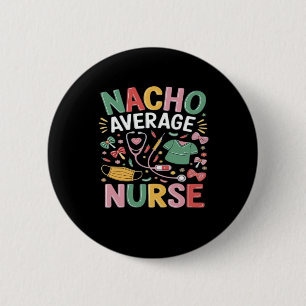 Cinco De Mayo Coquette Bow Nacho Average Nurse Nur 6 Cm Round Badge