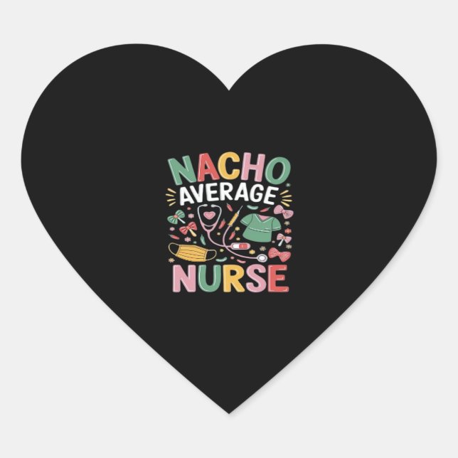Cinco De Mayo Coquette Bow Nacho Average Nurse Nur Heart Sticker (Front)