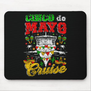 Cinco De Mayo Cruise Mexico Mexican Fiesta Cinco D Mouse Mat