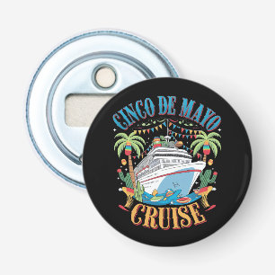 Cinco De Mayo Cruise Mexico Mexican Ship Fiesta Bottle Opener