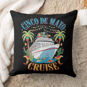 Cinco De Mayo Cruise Mexico Mexican Ship Fiesta Cushion