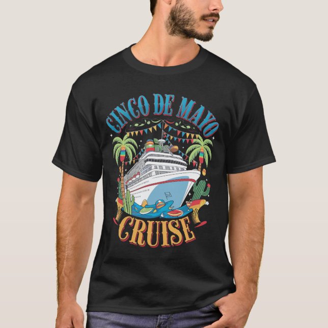 Cinco De Mayo Cruise Mexico Mexican Ship Fiesta T-Shirt (Front)
