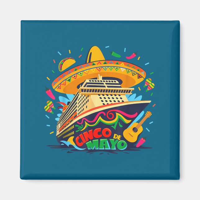 Cinco de mayo cruise ship mexican vacation trip magnet (Front)