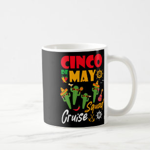 Cinco De Mayo Cruise Squad Summer Vacation Coffee Mug