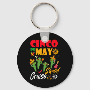 Cinco De Mayo Cruise Squad Summer Vacation  Key Ring