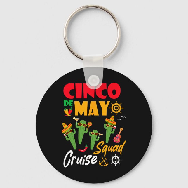 Cinco De Mayo Cruise Squad Summer Vacation  Key Ring (Front)