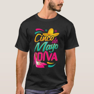 Cinco De Mayo Diva With A Mexican Sombrero And Fus T-Shirt