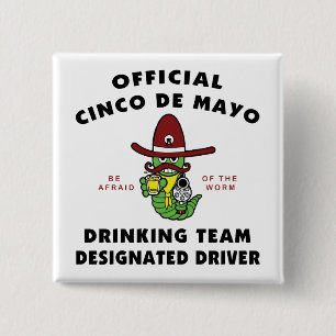 Cinco de Mayo Drinking Team Designated Driver 15 Cm Square Badge