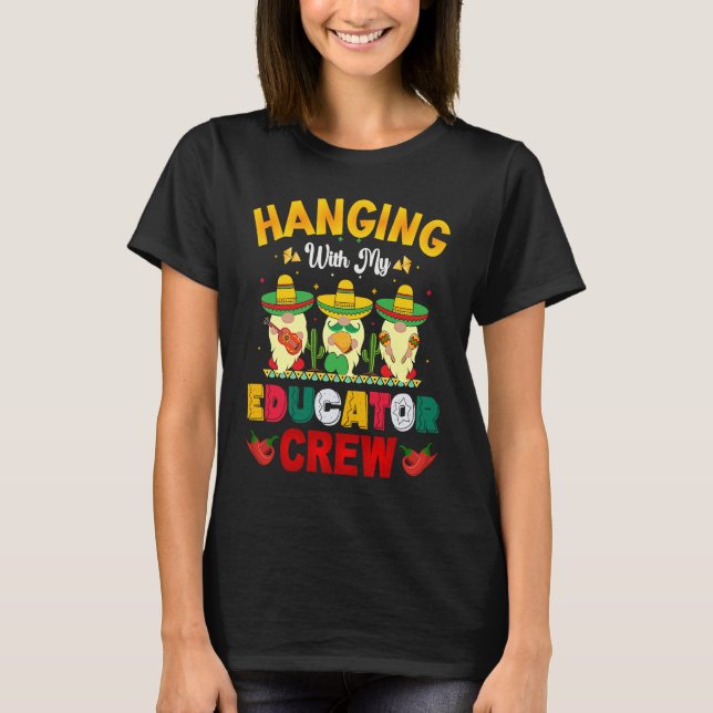 Cinco de Mayo educator crew gnomes love fiesta T-Shirt (Front)