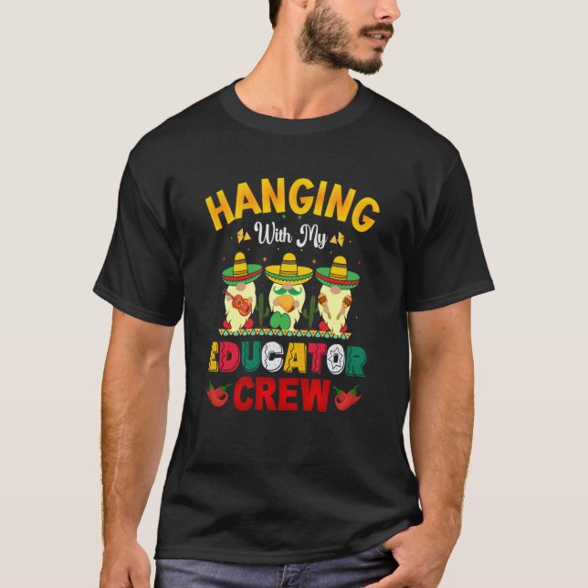 Cinco de Mayo educator crew gnomes love fiesta T-Shirt (Front)