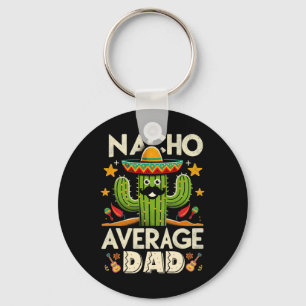 Cinco De Mayo Family Matching Shirts Nacho Average Key Ring