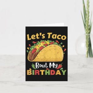 Cinco De Mayo Fiesta_ Lets Taco Bout My Birthday! Card