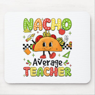 Cinco De Mayo Fiesta Mexican Teaching Nacho Averag Mouse Mat