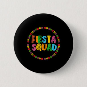 Cinco De Mayo Fiesta Squad Funny Let's Fiesta Mexi 6 Cm Round Badge