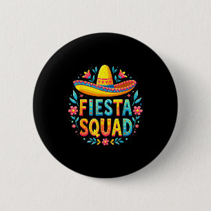Cinco De Mayo Fiesta Squad Mexican Costume Matchin 6 Cm Round Badge