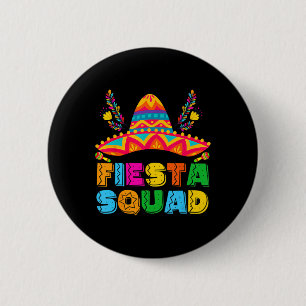 Cinco De Mayo Fiesta Squad Mexican Party Cinco De 6 Cm Round Badge