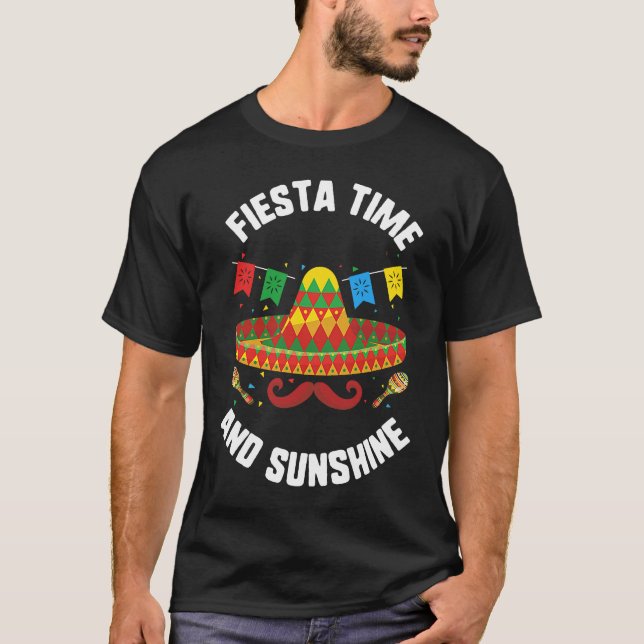 Cinco De Mayo Fiesta Time And Sunshine Sombrero Mu T-Shirt (Front)