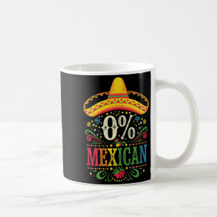 Cinco de mayo for women 0% mexican coffee mug